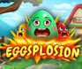 Eggsplosion Mobile Other Game
